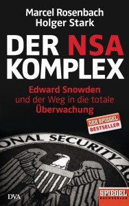 Der NSA-Komplex von Marcel Rosenbach und Holger Stark, Deutsche Verlags-Anstalt, 2014 | Foto: randomhouse.de