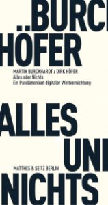 "Alles und Nichts" von Martin Burckhardt und Dirk Höfer